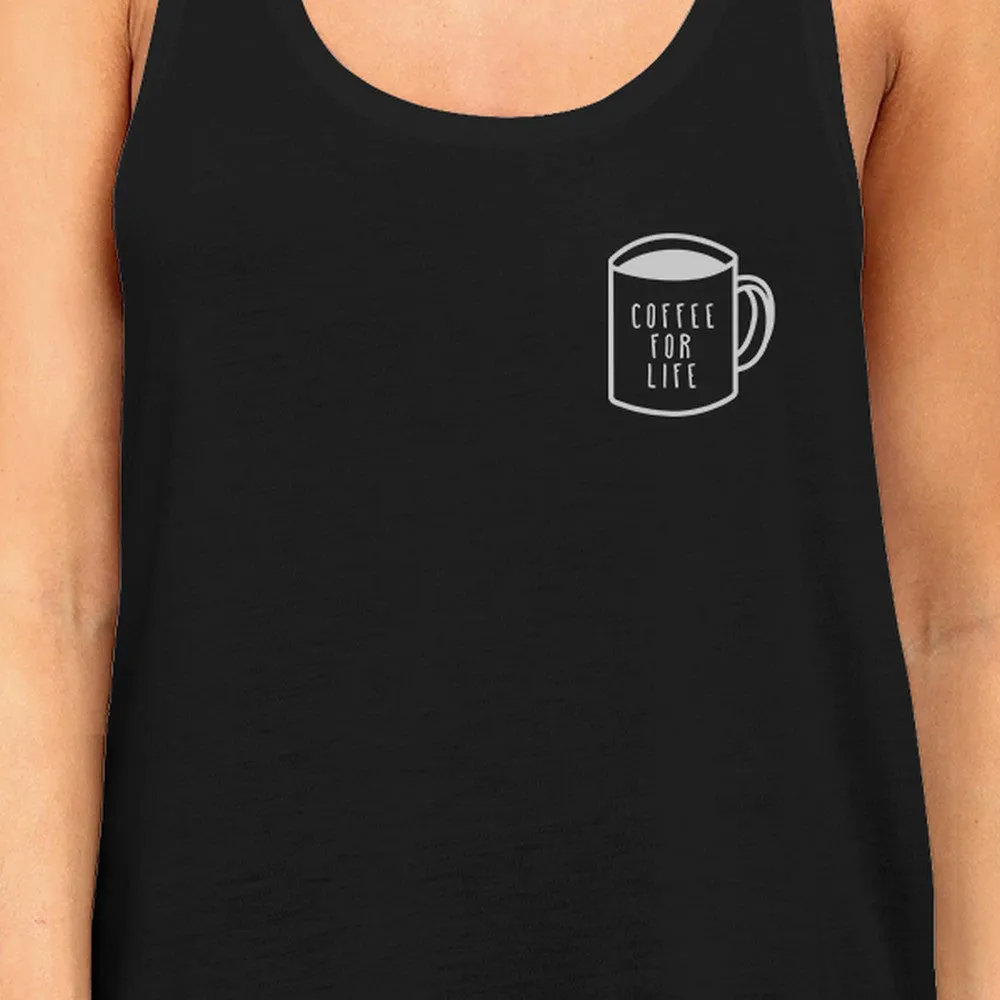 Coffee For Life Womens Sleeveless Black Tank Top For Coffee Lovers