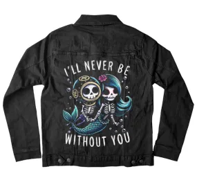 I'll Never Be Without You Denim Jacket